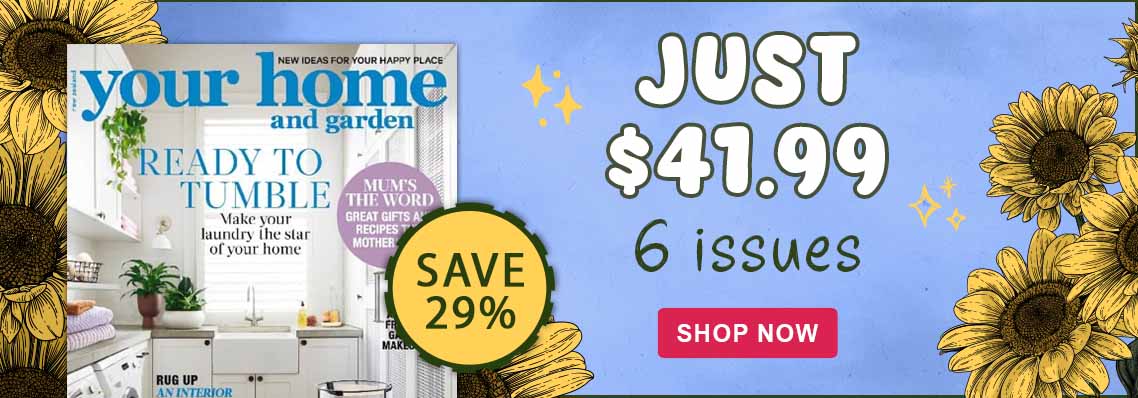 Your Home and Garden, Just $41.99