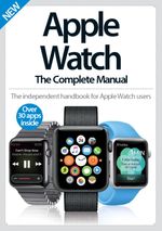 Apple Watch The Complete Manual