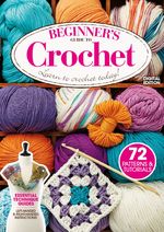 Beginners Guide to Crochet