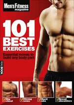 Men's Fitness 101 Best Exercises