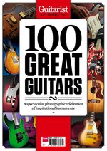 Guitarist Presents - 100 Great Guitars