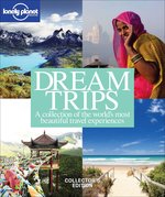 Lonely Planet Magazine: Dream Trips