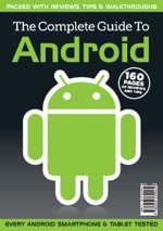 The Complete Guide to Android