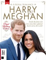 Harry & Meghan: A Royal Romance