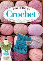 Pro Guide to Crochet