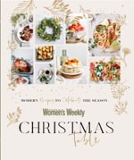 The Australian Women's Weekly: Christmas Table