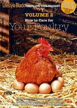 How to care for your poultry - Volume 2