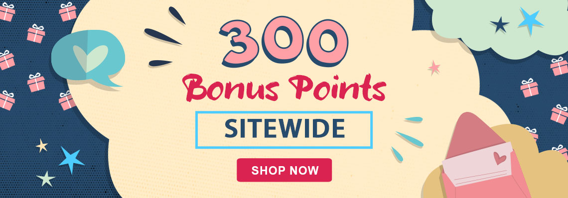 Get 300 Bonus Points instantly - you can use them right away!