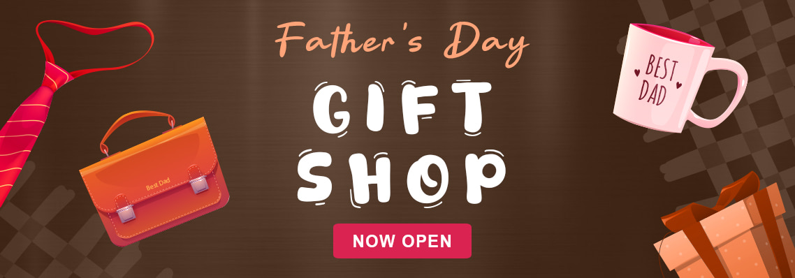 Father's Day Gift Shop, now open